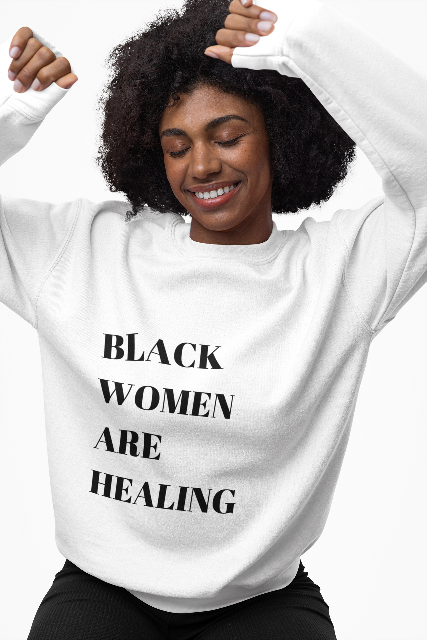 Black Women Are Healing Crewneck Sweatshirt